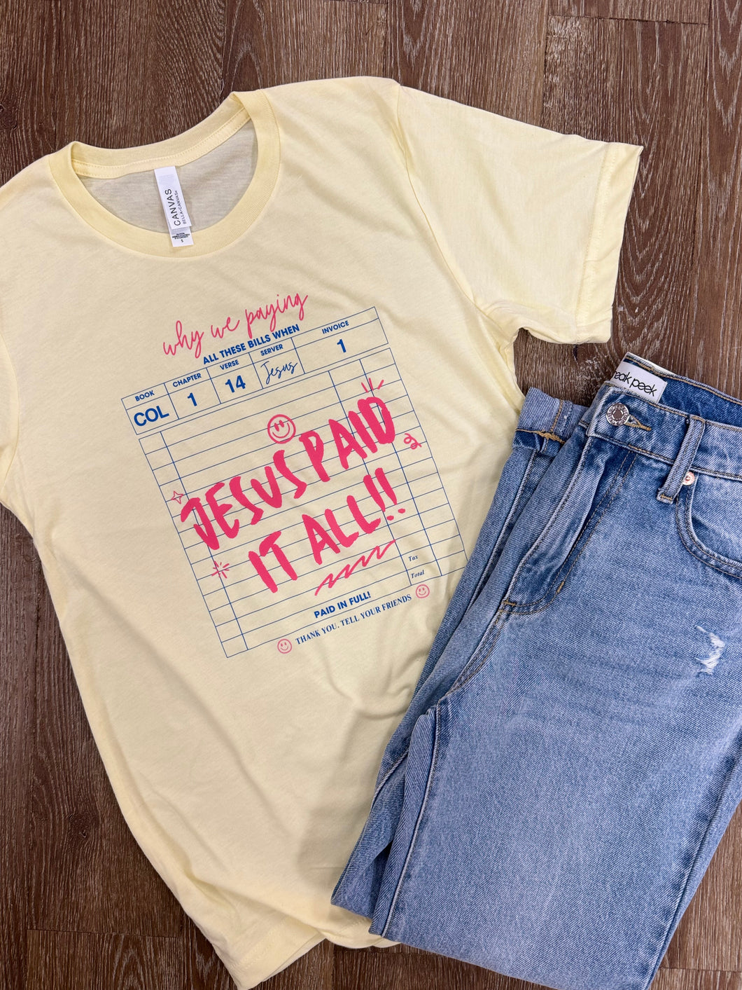 Jesus paid it all tee